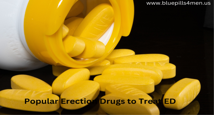 Erectile Dysfunction Drugs, Popular Erection Drugs to Treat ED