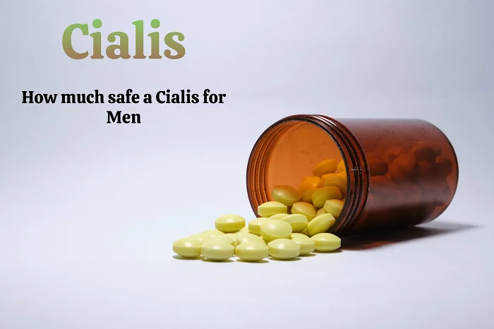 How much safe a Cialis for men