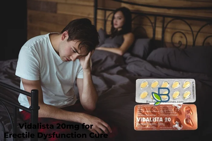 Vidalista 20mg Erectile dysfunction cure